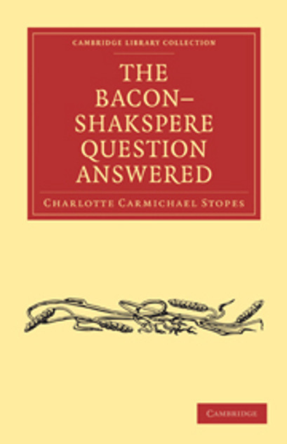 The Bacon-Shakspere Question Answered The Bacon-Shakspere Question Answered