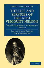The Life and Services of Horatio Viscount Nelson