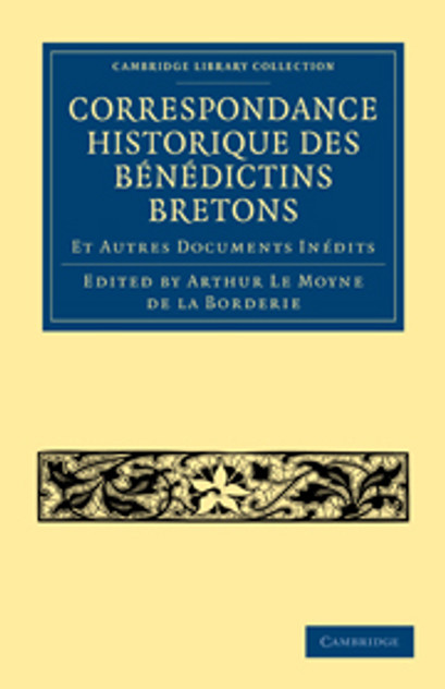 Correspondance Historique des Bénédictins Bretons Correspondance Historique des Bénédictins Bretons