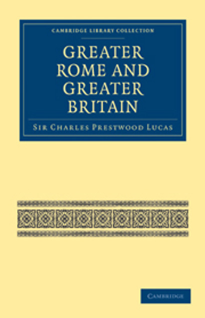 Greater Rome and Greater Britain Greater Rome and Greater Britain
