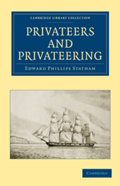 Privateers and Privateering Privateers and Privateering