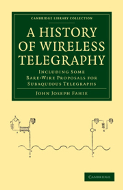 A History of Wireless Telegraphy