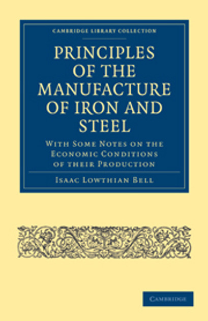 Principles of the Manufacture of Iron and Steel