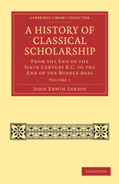 A History of Classical Scholarship A History of Classical Scholarship