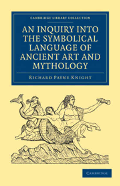 An Inquiry into the Symbolical Language of Ancient Art and Mythology An Inquiry into the Symbolical Language of Ancient Art and Mythology