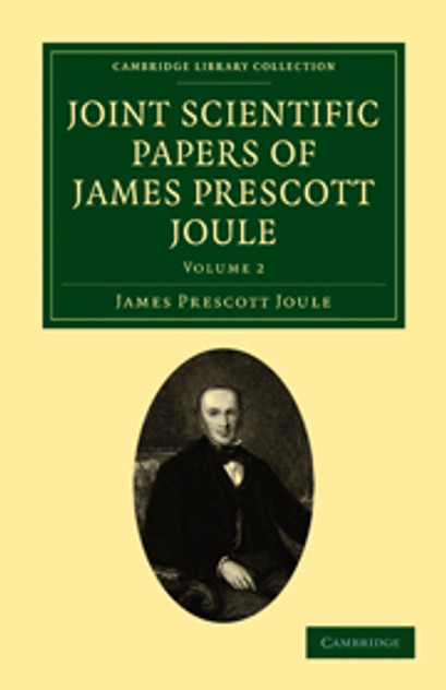 Joint Scientific Papers of James Prescott Joule Joint Scientific Papers of James Prescott Joule