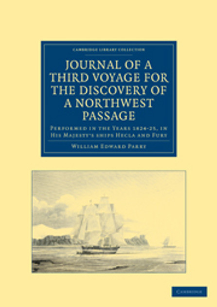 Journal of a Third Voyage for the Discovery of a Northwest Passage from the Atlantic to the Pacific Journal of a Third Voyage for the Discovery of a Northwest Passage from the Atlantic to the Pacific