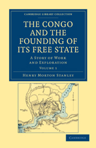The Congo and the Founding of its Free State