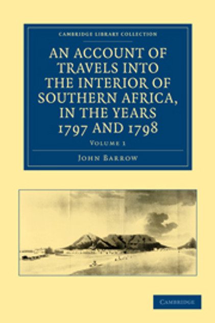 An Account of Travels into the Interior of Southern Africa, in the Years 1797 and 1798