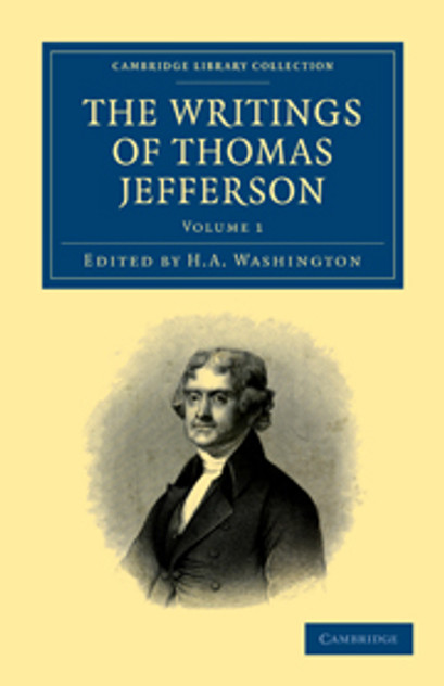 The Writings of Thomas Jefferson The Writings of Thomas Jefferson