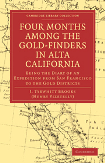 Four Months among the Gold-Finders in Alta California Four Months among the Gold-Finders in Alta California