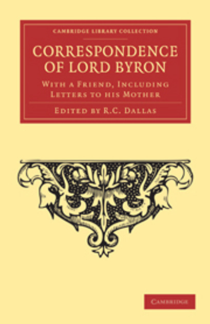 Correspondence of Lord Byron Correspondence of Lord Byron