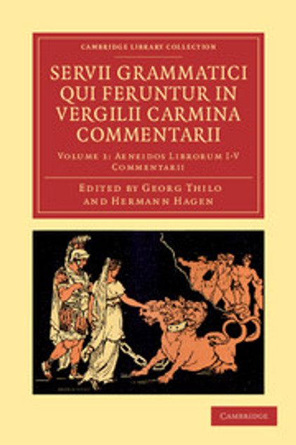 Servii Grammatici Qui Feruntur in Vergilii Carmina Commentarii Servii Grammatici Qui Feruntur in Vergilii Carmina Commentarii