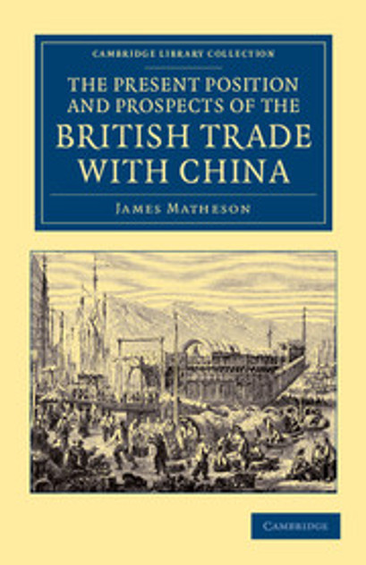 The Present Position and Prospects of the British Trade with China The Present Position and Prospects of the British Trade with China