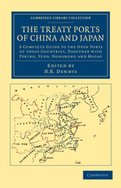 The Treaty Ports of China and Japan The Treaty Ports of China and Japan