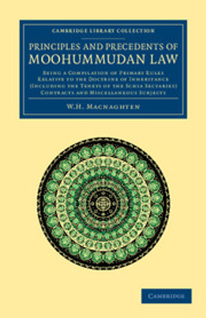 Principles and Precedents of Moohummudan Law Principles and Precedents of Moohummudan Law