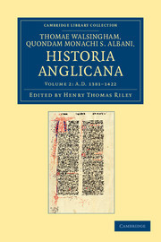 Thomae Walshingham, quondam monachi S. Albani historia Anglicana