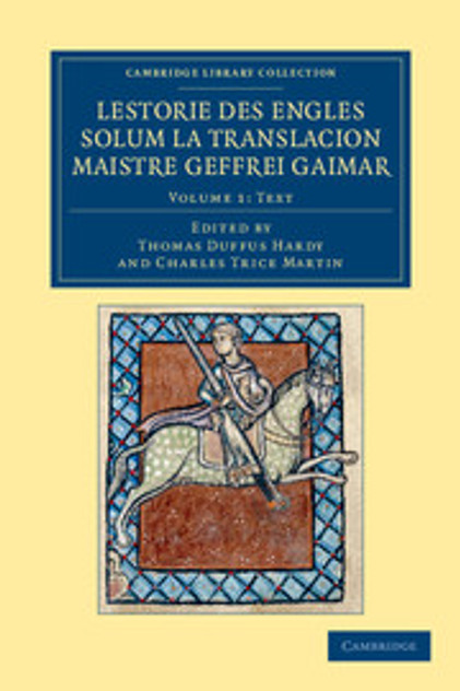 Lestorie des Engles solum la translacion Maistre Geoffrei Gaimar Lestorie des Engles solum la translacion Maistre Geoffrei Gaimar