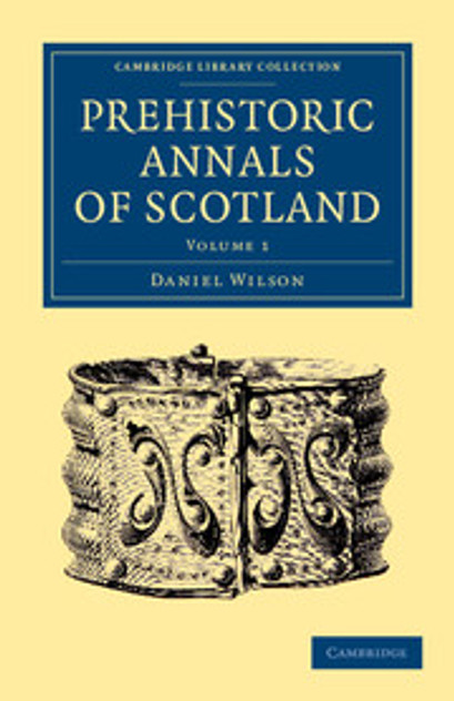 Prehistoric Annals of Scotland