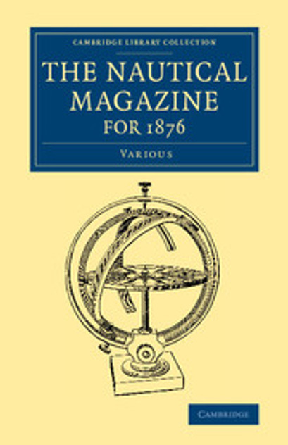 The Nautical Magazine for 1876 The Nautical Magazine for 1876