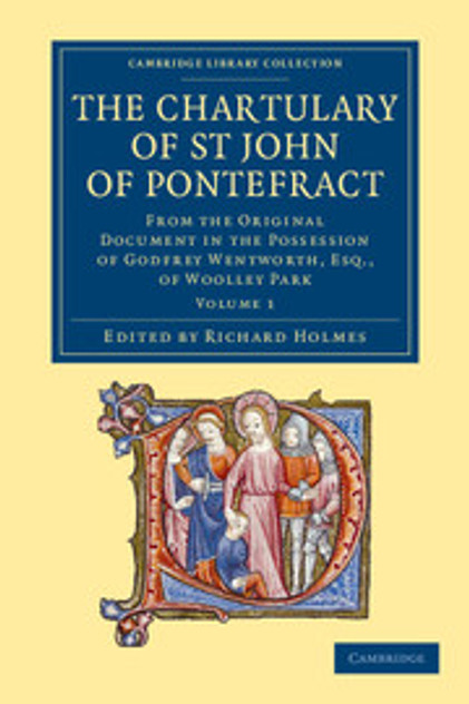 The Chartulary of St John of Pontefract The Chartulary of St John of Pontefract