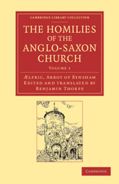 The Homilies of the Anglo-Saxon Church The Homilies of the Anglo-Saxon Church
