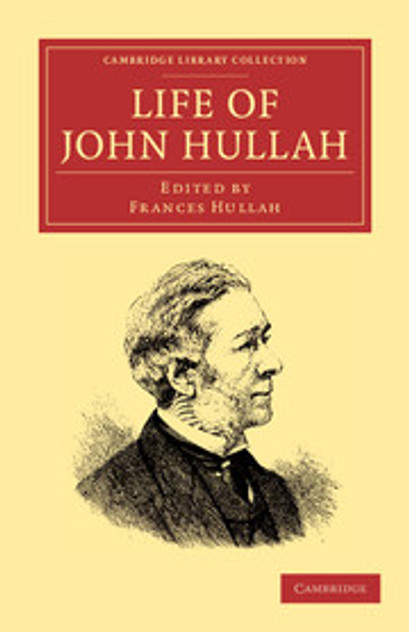 Life of John Hullah Life of John Hullah