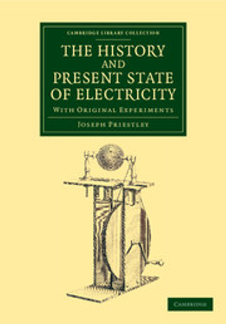 The History and Present State of Electricity The History and Present State of Electricity