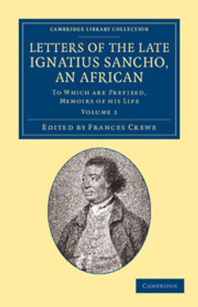 Letters of the Late Ignatius Sancho, an African Letters of the Late Ignatius Sancho, an African