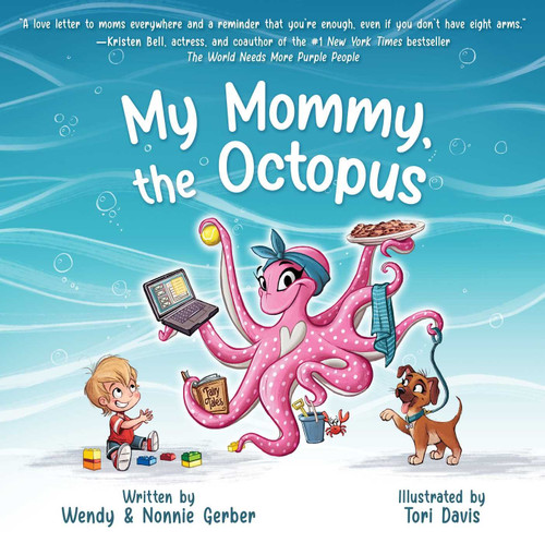 My Mommy, the Octopus My Mommy, the Octopus