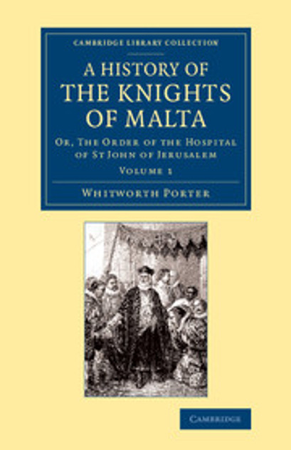 A History of the Knights of Malta A History of the Knights of Malta