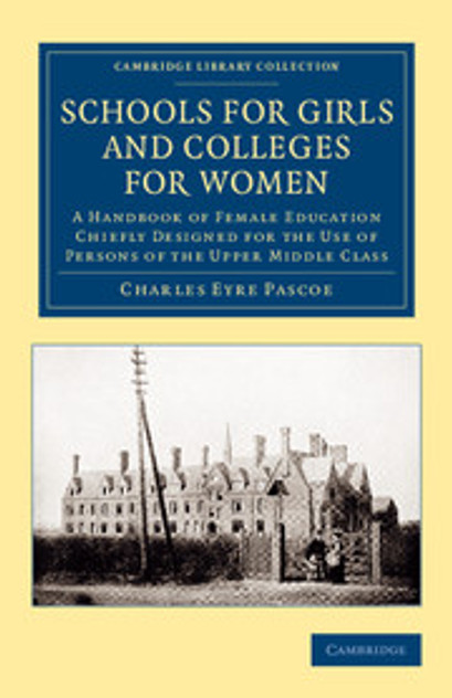Schools for Girls and Colleges for Women Schools for Girls and Colleges for Women