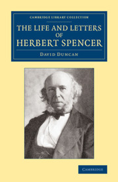 The Life and Letters of Herbert Spencer The Life and Letters of Herbert Spencer