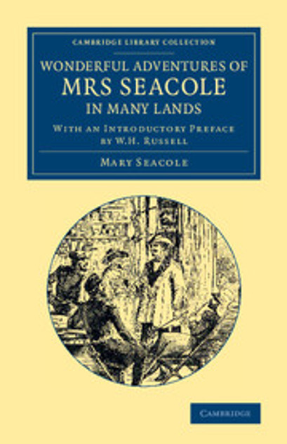 Wonderful Adventures of Mrs Seacole in Many Lands Wonderful Adventures of Mrs Seacole in Many Lands