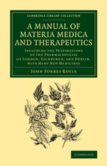A Manual of Materia Medica and Therapeutics A Manual of Materia Medica and Therapeutics