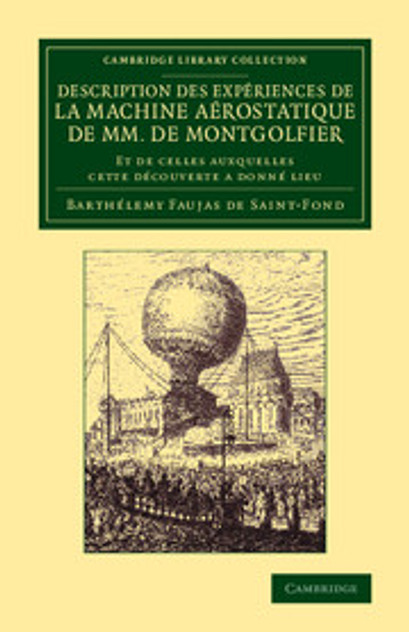 Description des expériences de la machine aérostatique de MM. de Montgolfier Description des expériences de la machine aérostatique de MM. de Montgolfier