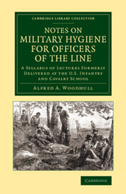 Notes on Military Hygiene for Officers of the Line Notes on Military Hygiene for Officers of the Line