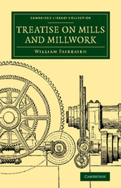 Treatise on Mills and Millwork