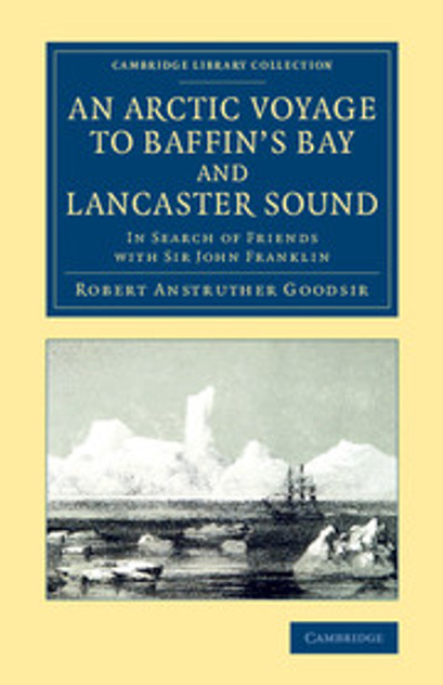 An Arctic Voyage to Baffin's Bay and Lancaster Sound An Arctic Voyage to Baffin's Bay and Lancaster Sound