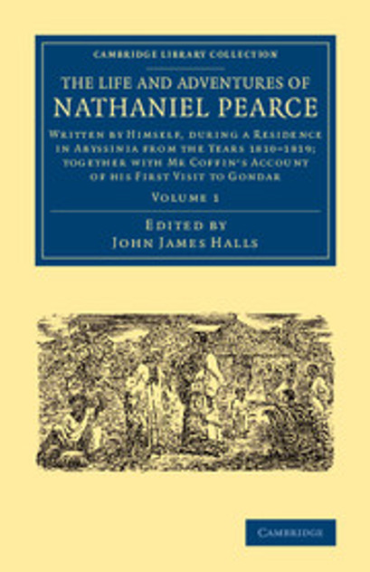 The Life and Adventures of Nathaniel Pearce The Life and Adventures of Nathaniel Pearce
