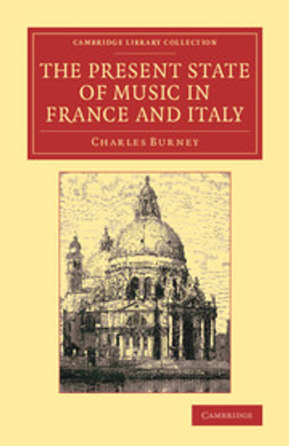 The Present State of Music in France and Italy The Present State of Music in France and Italy