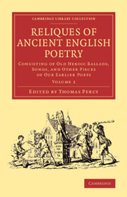 Reliques of Ancient English Poetry Reliques of Ancient English Poetry