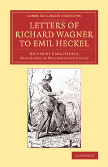 Letters of Richard Wagner to Emil Heckel Letters of Richard Wagner to Emil Heckel