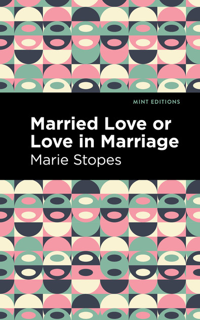 Married Love or Love in Marriage Married Love or Love in Marriage