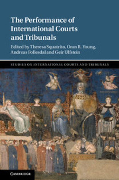 The Performance of International Courts and Tribunals The Performance of International Courts and Tribunals