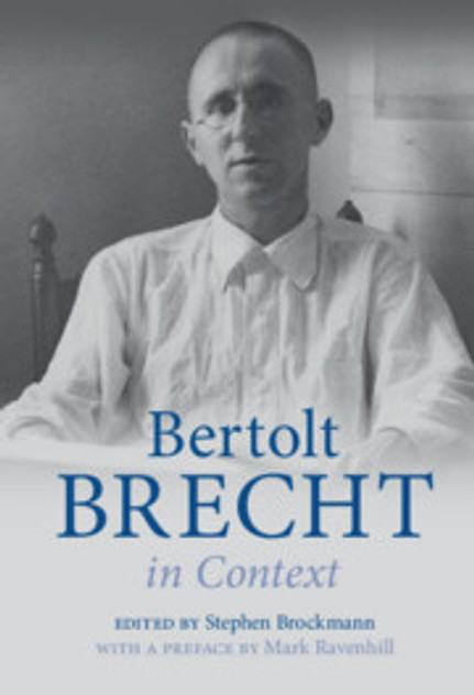 Bertolt Brecht in Context Bertolt Brecht in Context