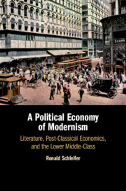 A Political Economy of Modernism A Political Economy of Modernism