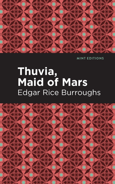 Thuvia, Maid of Mars Thuvia, Maid of Mars