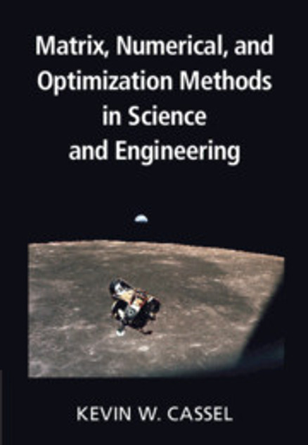 Matrix, Numerical, and Optimization Methods in Science and Engineering Matrix, Numerical, and Optimization Methods in Science and Engineering