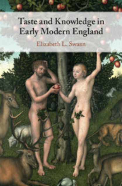 Taste and Knowledge in Early Modern England Taste and Knowledge in Early Modern England